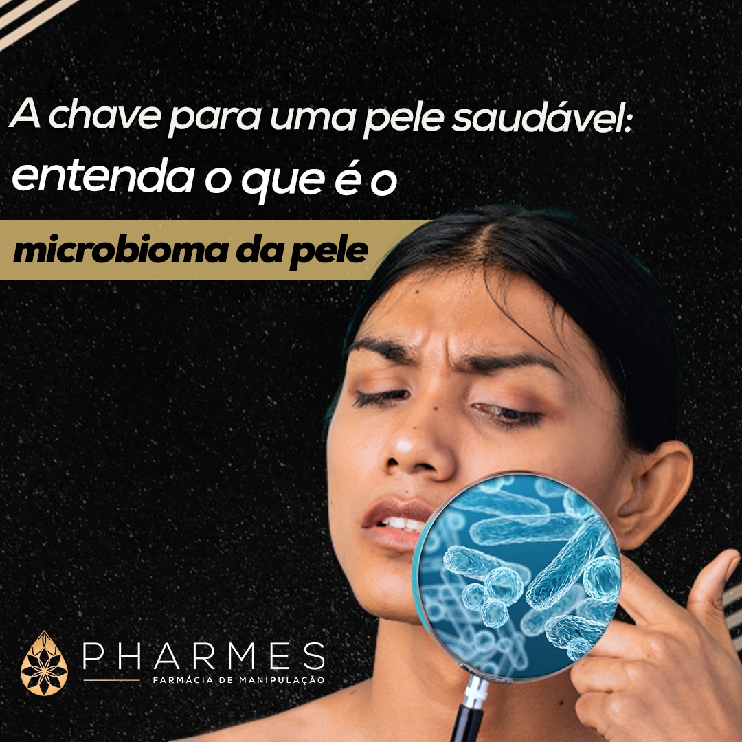 A chave para uma pele saud&aacute;vel: microbioma da pele